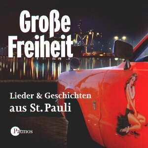 Groe Freiheit - Lieder & Geschichten aus St. Pauli (Audio CD)