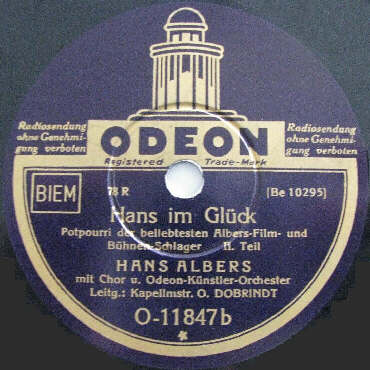 ODEON-Schellack-Schallplatte O-11847 B-Seite: HANS IM GLCK - Potpourri der beliebtesten Albers-Film-Bhnen-Schlager 2. Teil