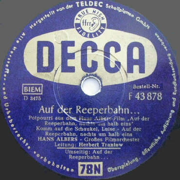 DECCA-Schellack-Schallplatte F-43878 B-Seite: AUF DER REEPERBAHN ... - Potpourri aus dem Hans Albers-Film Auf der Reeperbahn nachts um halb eins 2. Teil